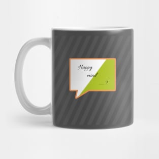 Happy mind Mug